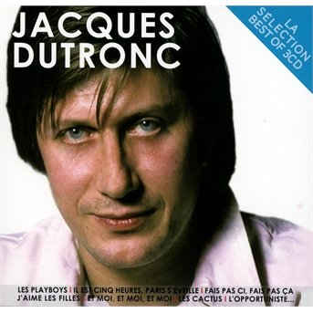 La Selection - Jacques Dutronc - Musique - SONY - 0888837390422 - 27 août 2013