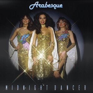 Cover for Arabesque · Midnight Dancer (LP) [Deluxe edition] (2015)