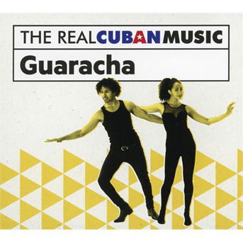 Cover for Real Cuban Music: Guaracha / Various (CD) [Remastered edition] (2017)