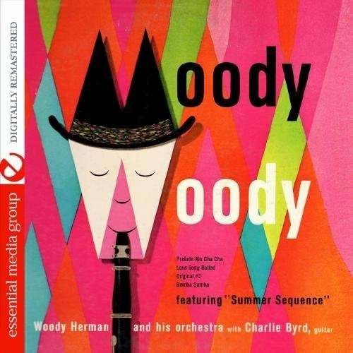 Cover for Woody Herman · Moody Woody Featuring Summer Sequence (CD) [Remastered edition] (2011)