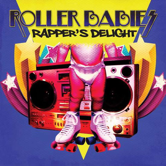 Cover for Roller Babies · Rapper'S Delight-Roller Babies (CD) (2012)