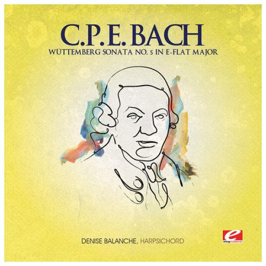 Cover for C.p.e. Bach · Wuttemberg Sonata 5 E Flat Maj (CD) [EP edition] (2013)
