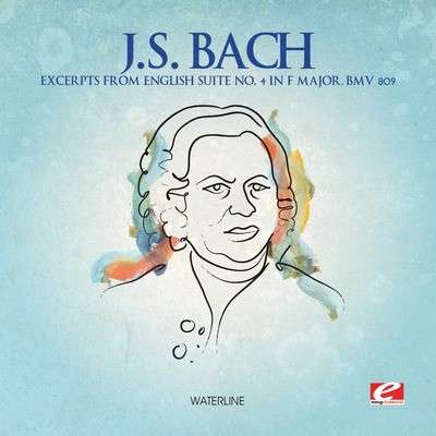 Excerpts From English Suite 4 F Major - Bachjs - Music - Essential - 0894231528422 - June 28, 2013