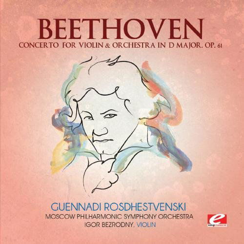 Concerto For Violin & Orchestra D Major - Beethoven - Muziek - Essential Media Mod - 0894231557422 - 9 augustus 2013