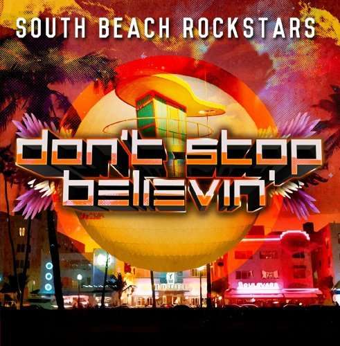 Cover for South Beach Rockstars · Don'T Stop Believin-South Beach Rockstars (CD) [EP edition] (2013)