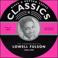 Classics 1946-1947 - Fulson Lowell - Musiikki - CLASSICS - 3307510504422 - perjantai 8. marraskuuta 2019
