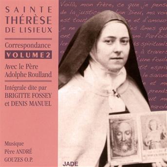 Cover for Brigitte Fossey · Vol. 2 Sainte Therese De Lisieux:correspondance (CD) (2014)