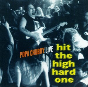 Cover for Popa Chubby · Hit the High Hard (CD) (2006)