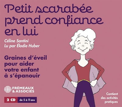 Cover for Santini,celine / Huber,elodie · Petit Scarabee Prend Confiance en Lui - Graines (CD) (2023)