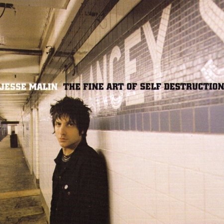 Cover for Jesse Malin · The Fine Art of Self Destruction (CD) (2002)