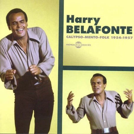 Calypso Mento Folk 1954/1957 - Harry Belafonte - Musiikki - FRE - 3561302523422 - sunnuntai 1. helmikuuta 2009