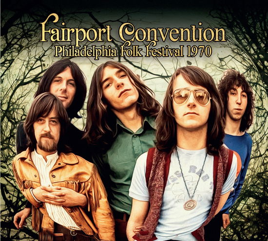 Cover for Fairport Convention · Philadelphia Folk Festival 1970 (CD) (2024)