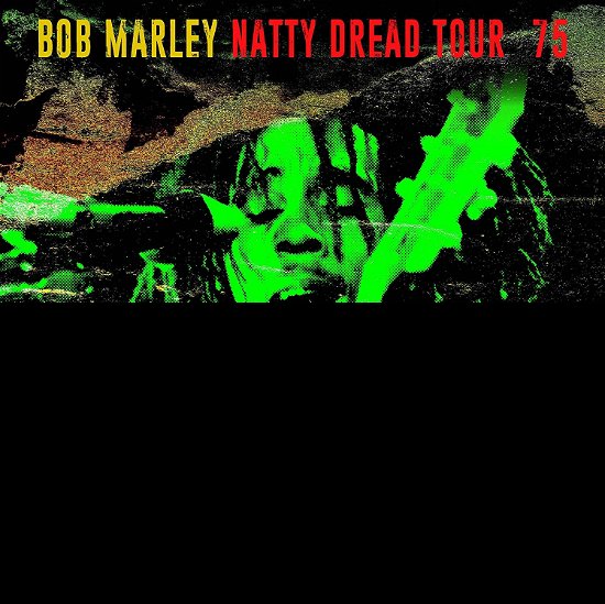 Natty Dread Tour 75 - Bob Marley - Muziek - CADIZ - VIVERE - 3853926200422 - 11 oktober 2019