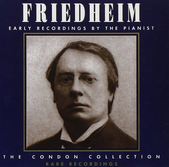 Cover for Arthur Friedheim · Condon Collection (CD) (2016)