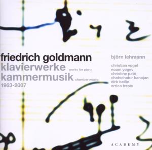 Piano Works & Chamber Music 1963-2007 - Goldmann / Lehmann / Vogel / Yogev / Pate - Musik - Academy - 4009880852422 - 13 oktober 2009