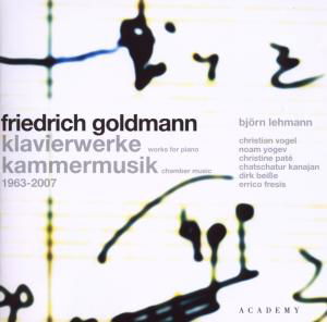 Piano Works & Chamber Music 1963-2007 - Goldmann / Lehmann / Vogel / Yogev / Pate - Musik - Academy - 4009880852422 - 13. oktober 2009