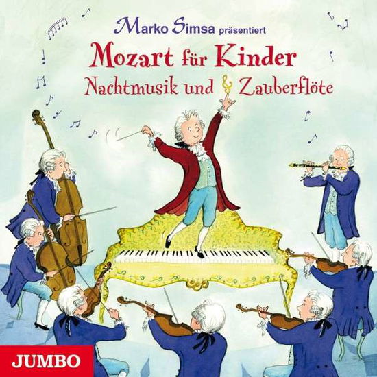 Cover for Marko Simsa · Mozart Für Kinder.nachtmusik Und Zauberflöte (CD) (2013)