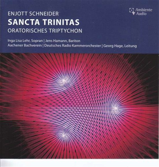 Cover for Enjott Schneider · Sancta Trinitas (Oratorisches Triptychon) (CD) (2018)