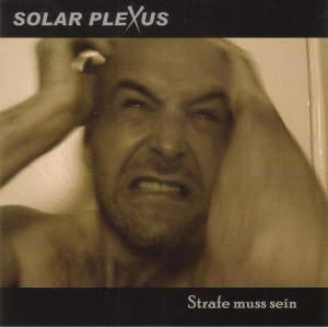 Cover for Solar Plexus · Strafe Muss Sein (CD) (2006)