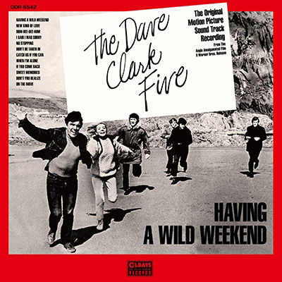 Cover for Dave Clark Five · Having a Wild Weekend (CD) [Japan Import edition] (2018)