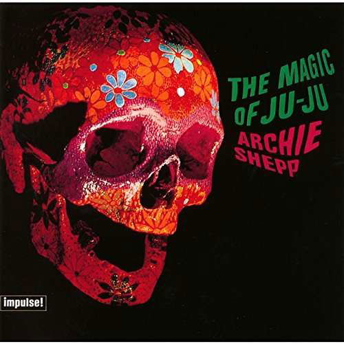 Cover for Archie Shepp · Magic of Ju-ju (CD) [Limited edition] (2015)