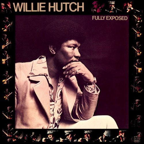Cover for Willie Hutch · Fully Exposed (CD) (2011)