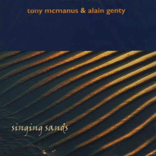 The Singing Sands - Tony Mcmanus & Alain Genty - Musikk - GREENTRAX - 5018081027422 - 7. februar 2005