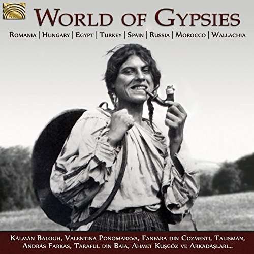 World Of Gypsies - V/A - Musik - ARC MUSIC - 5019396272422 - 12. Mai 2017