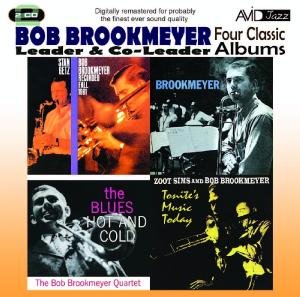 Cover for Bob Brookmeyer · Four Classic Albums (Recorded Fall 1961 / Brookmeyer / Tonites Music Today / The Blues Hot And Cold) (CD) (2012)
