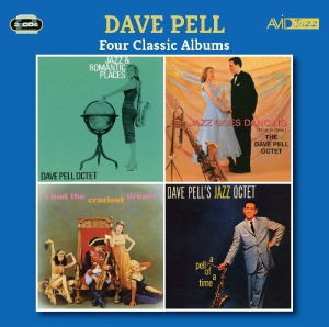 Cover for Dave Pell · Four Classic Albums (Jazz And Romantic Places / Jazz Goes Dancing / I Had The Craziest Dream / A Pell Of A Time) (CD) (2013)