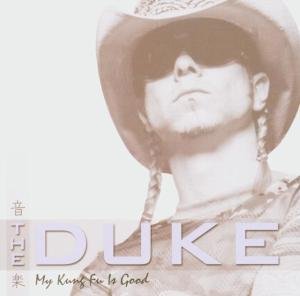 The Duke · My Kung Fu is Good (CD) (2019)