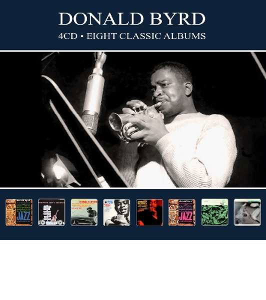 Eight Classic Albums - Donald Byrd - Musique - REEL TO REEL - 5036408211422 - 24 mai 2019