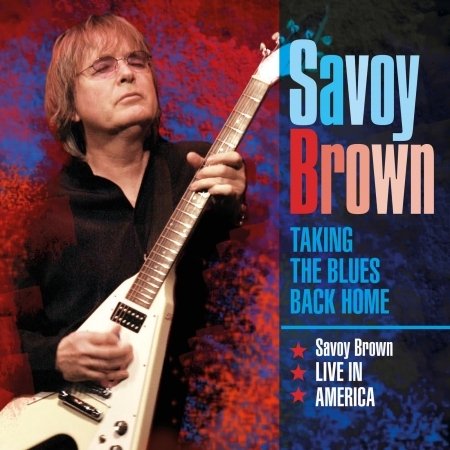 Cover for Savoy Brown · Taking the Blues Back Home Live in America (CD) (2020)