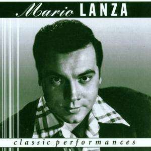 Cover for Mario Lanza · Mario Lanza-classic Performances (CD)