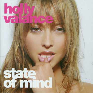 State of Mind - Holly Valance - Musik - London - 5050467003422 - 13. januar 2008