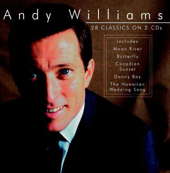 28 Classics on 2 Cds - Andy Williams - Musiikki -  - 5051503210422 - tiistai 13. marraskuuta 2012