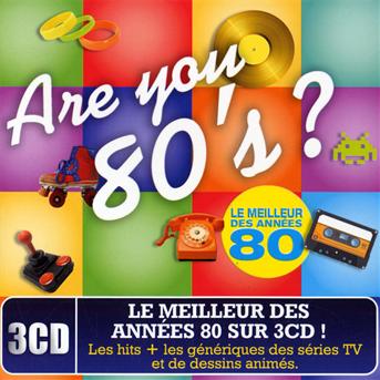 Cover for ARE YOU 80's ? · Chagrin d'amour,debut de soiree (CD) (2014)