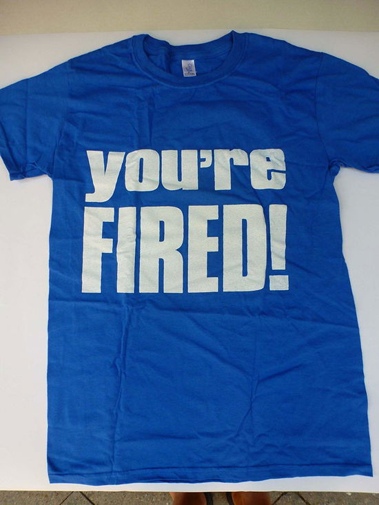 Cover for Tshirt · Slogan Tee, You're Fired (Blue)- Mens S (T-shirt)