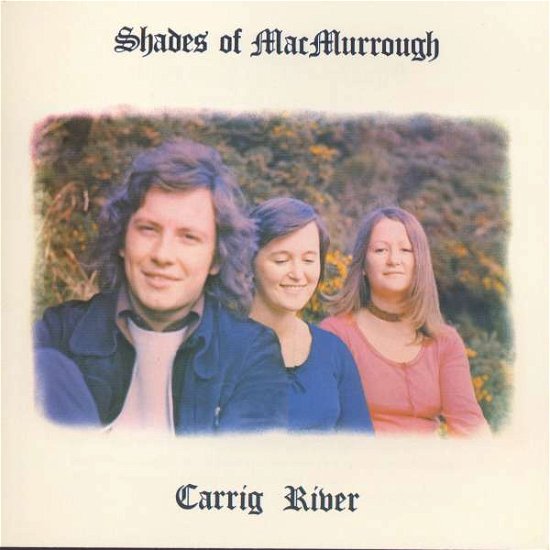 Cover for Macmurrough · Carrig River 1973 (CD) (2008)