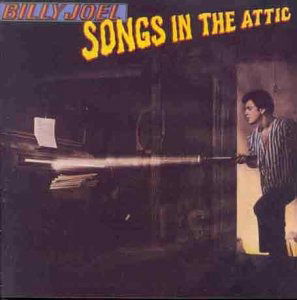 Songs in the Attic - Billy Joel - Musik - CBS - 5099703236422 - 9. August 1981