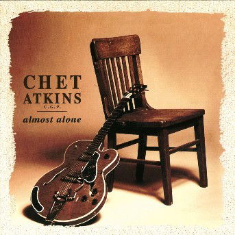 Almost Alone - Chet Atkins C.g.p. - Musik - COLUMBIA - 5099748352422 - 2. oktober 2003