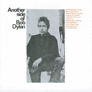 Another Side Of - Bob Dylan - Musiikki - COLUMBIA - 5099751235422 - maanantai 22. maaliskuuta 2004