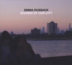 Cover for Emma Russack · Sounds of Our City (CD) (2012)