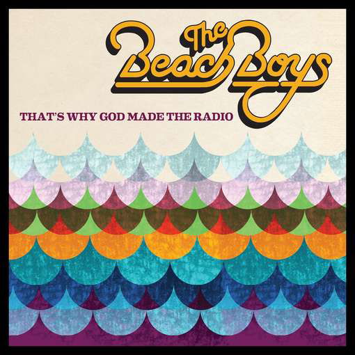 The Beach Boys · That's Why God Made the Radio (CD) (2012)