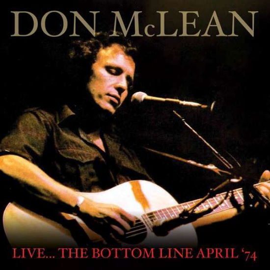 Cover for Don Mclean · The Bottom Line April '74 (CD) (2015)