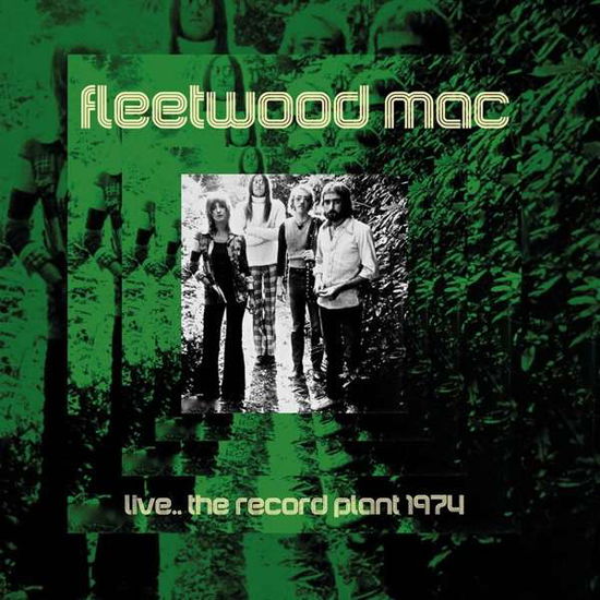 Live…the Record Plant 1974 - Fleetwood Mac - Muzyka - ROX VOX - 5292317214422 - 21 września 2018