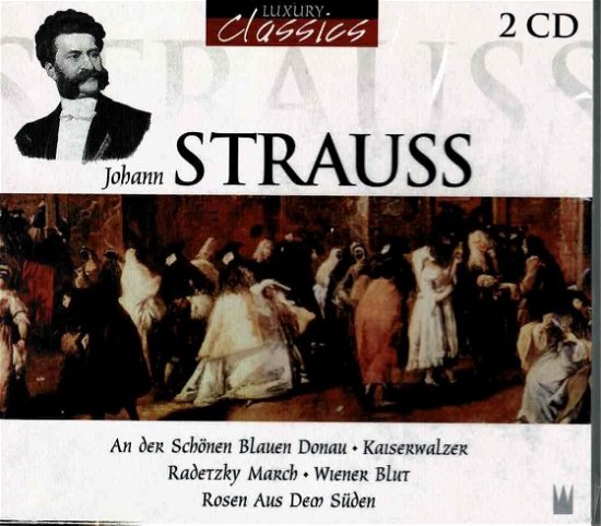 Cover for Johann Strauss · Strauss,Johann,Lux.Classics (CD) (2005)