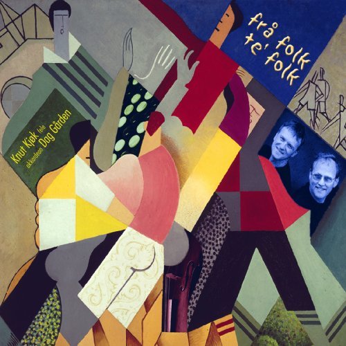 Cover for Kjok / Garden · Fra Folk Te Folk *s* (CD) (2009)