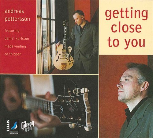 Getting Close To You - Andreas Pettersson - Muziek - SITTEL - 7330658000422 - 25 september 2015