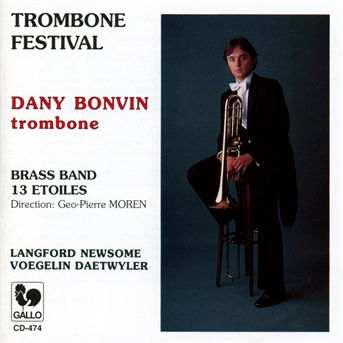 Dany Bonvin/ Le Brass Band 13 Etoil · Trombone Festival (CD) (2019)